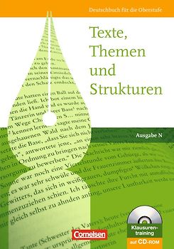 Texte, Themen und Strukturen - Ausgabe N / Schülerbuch mit Klausurentraining auf CD-ROM