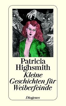 Kleine Geschichten für Weiberfeinde