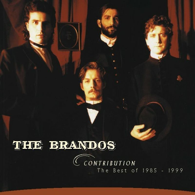 the Brandos - Contribution - The Best Of 1985-1999