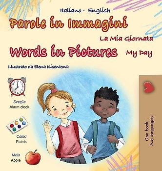 Words in Pictures - My Day (Italian English Bilingual Children's Book)