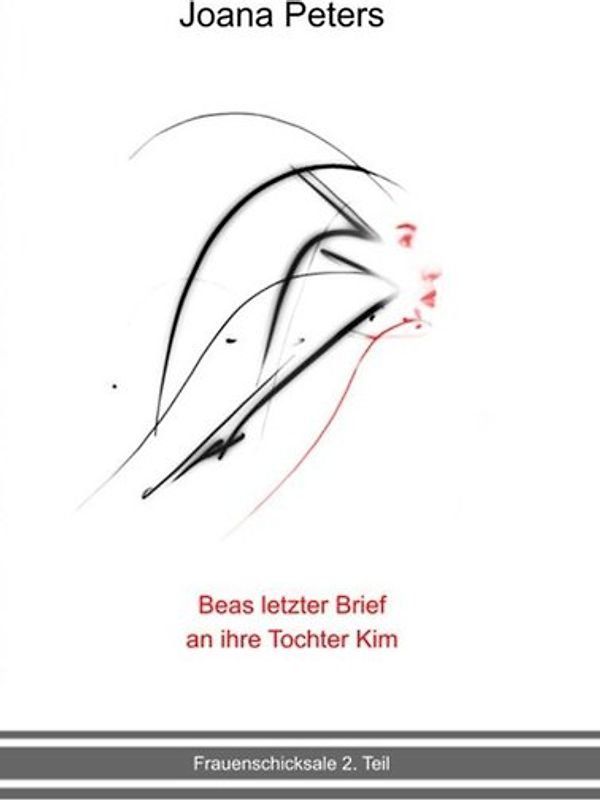 Beas letzter Brief an ihre Tochter Kim