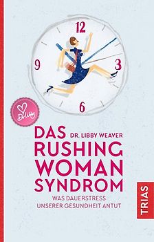 Das Rushing Woman Syndrom