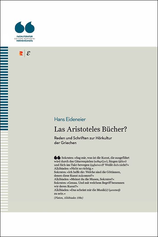 Las Aristoteles Bücher? Reden und Schriften zur Hörkultur der Griechen