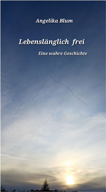 Lebenslänglich frei