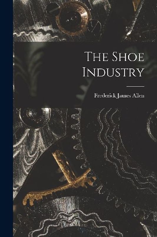 The Shoe Industry