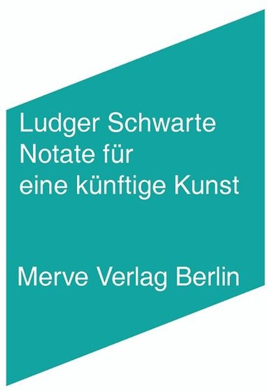 Notate für eine künftige Kunst