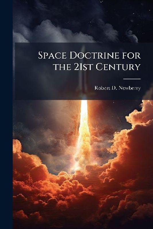 Space Doctrine for the 21st Century