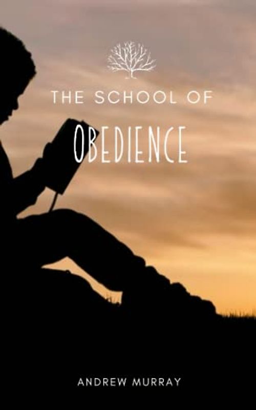 The School of Obedience