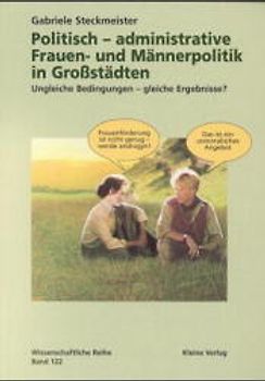 Politisch - administrative Frauen- und Männerpolitik in Grossstädten