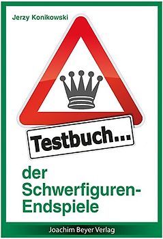 Testbuch der Schwerfiguren-Endspiele