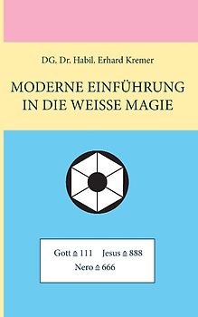 Moderne Einführung in die Weisse Magie