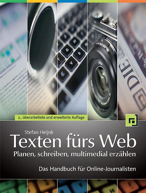 Texten fürs Web: Planen, schreiben, multimedial erzählen