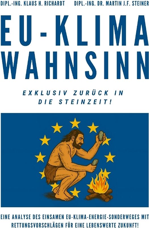 EU-Klimawahnsinn-Exklusiv zurück in die Steinzeit