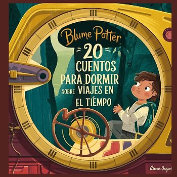 20 Cuentos Para Dormir Sobre Viajes En El Tiempo