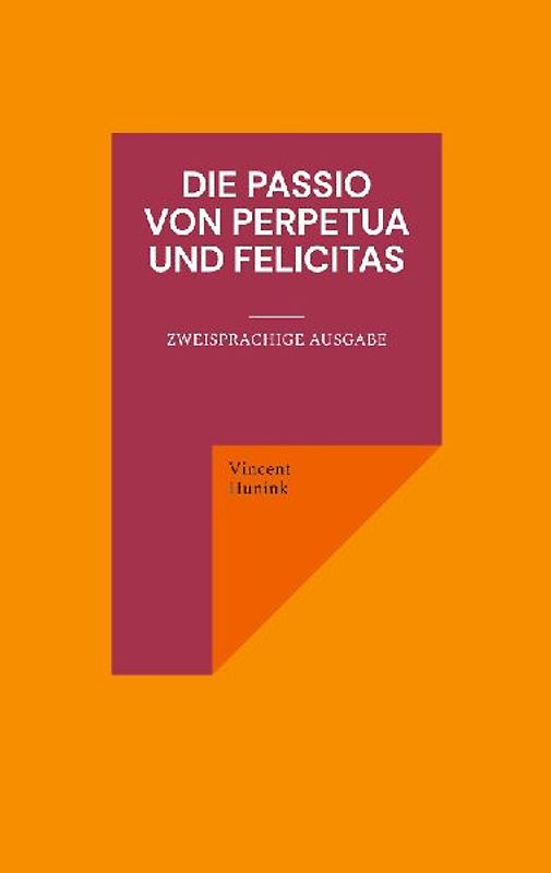 Die Passio von Perpetua und Felicitas