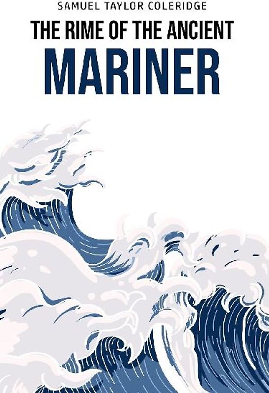 The Rime of the Ancient Mariner