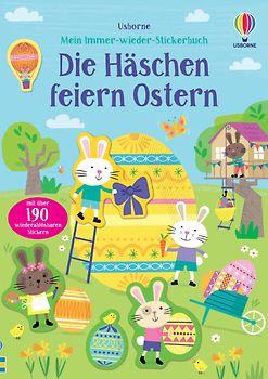 Mein Immer-wieder-Stickerbuch: Die Häschen feiern Ostern