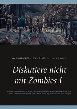 Diskutiere nicht mit Zombies I