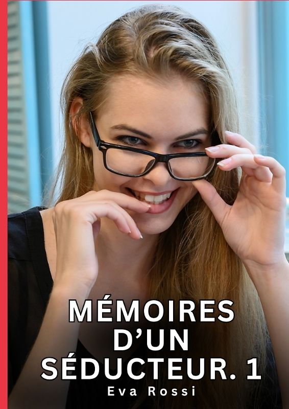 Mémoires d’un séducteur. 1