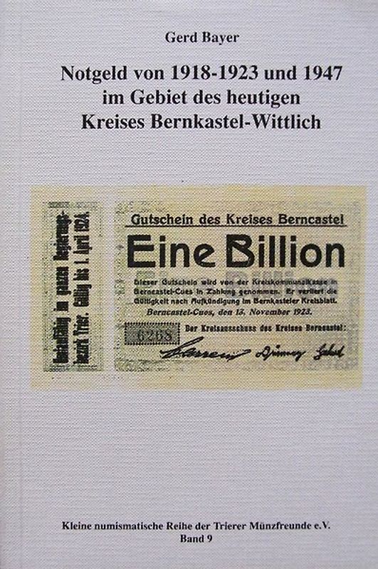 Notgeld von 1918-1923 und 1947 im Gebiet des heutigen Kreises Bernkastel-Wittlich