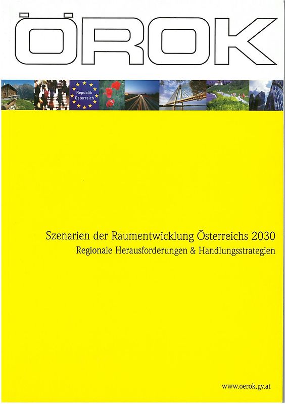 Szenarien der Raumentwicklung Österreichs 2030
