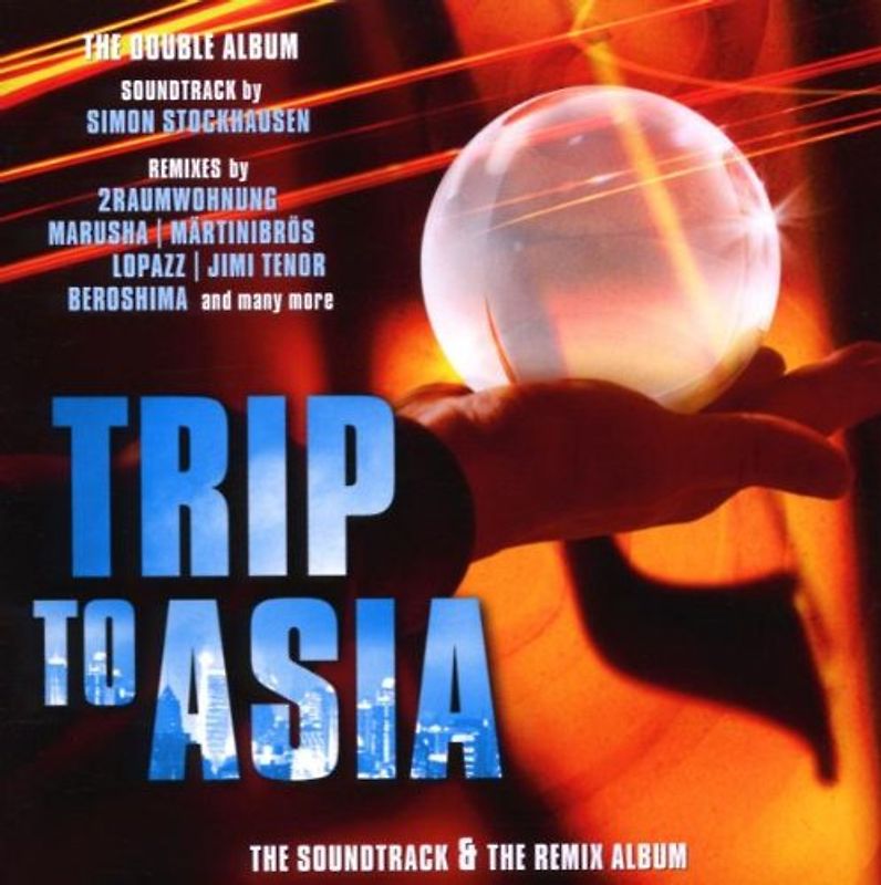 Simon Stockhausen - Trip to Asia (Soundtrack+Remixalbum)