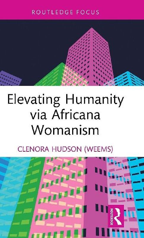 Elevating Humanity via Africana Womanism