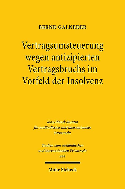 Vertragsumsteuerung wegen antizipierten Vertragsbruchs im Vorfeld der Insolvenz