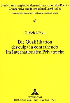 Die Qualifikation der culpa in contrahendo im Internationalen Privatrecht