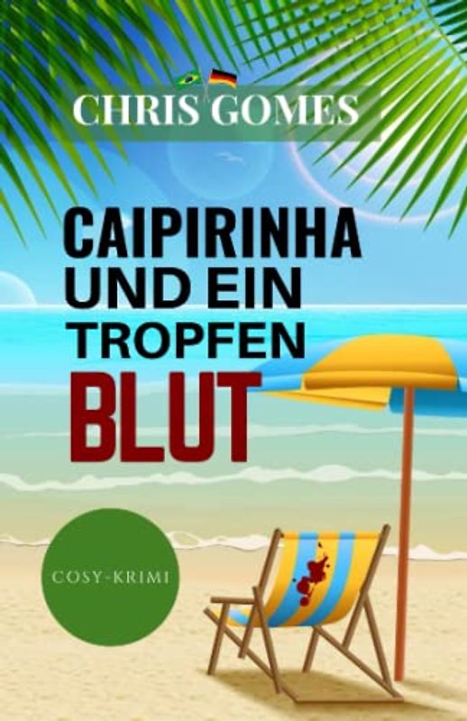 Caipirinha und ein Tropfen Blut