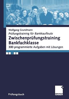 Zwischenprüfungstraining Bankfachklasse