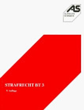 Strafrecht BT 3. Delikte gegen Güter der Rechtsgemeinschaft