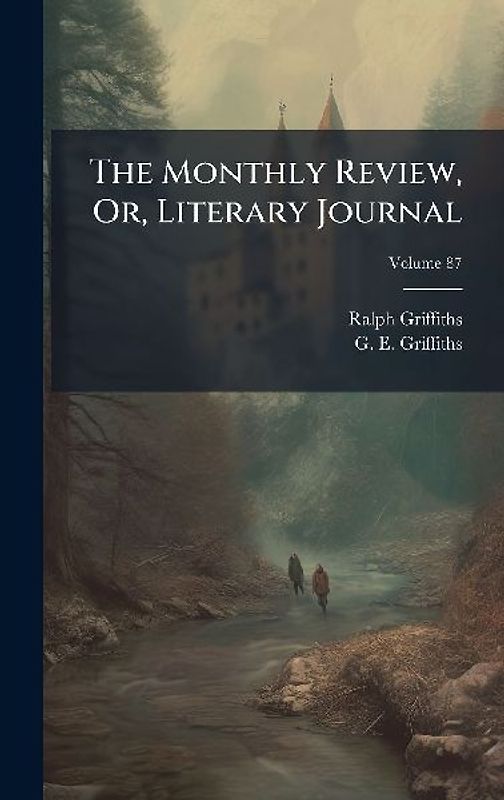 The Monthly Review, Or, Literary Journal