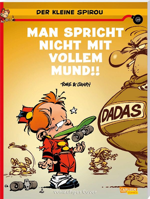 Der kleine Spirou 19: Man spricht nicht mit vollem Mund!!