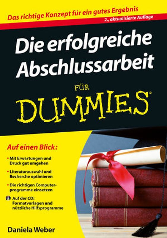 Die erfolgreiche Abschlussarbeit für Dummies