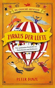Die Cogheart-Abenteuer: Zirkus der Lüfte