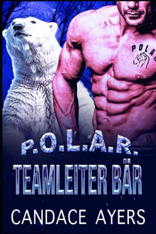 Teamleiter Bär (POLAR, Band 1)