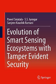 Evolution of Smart Sensing Ecosystems with Tamper Evident Security