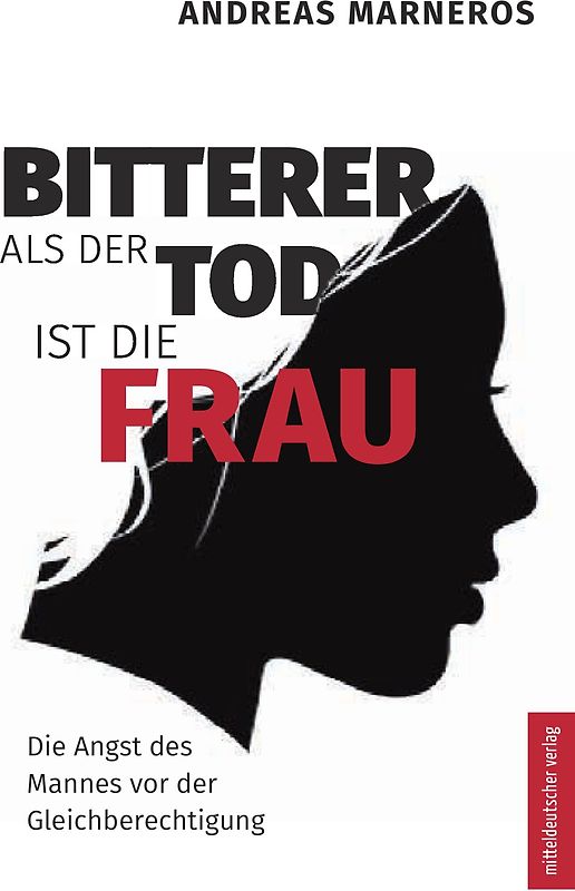 Bitterer als der Tod ist die Frau