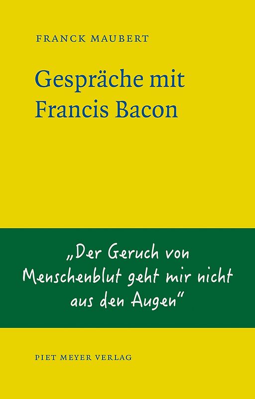Gespräche mit Francis Bacon