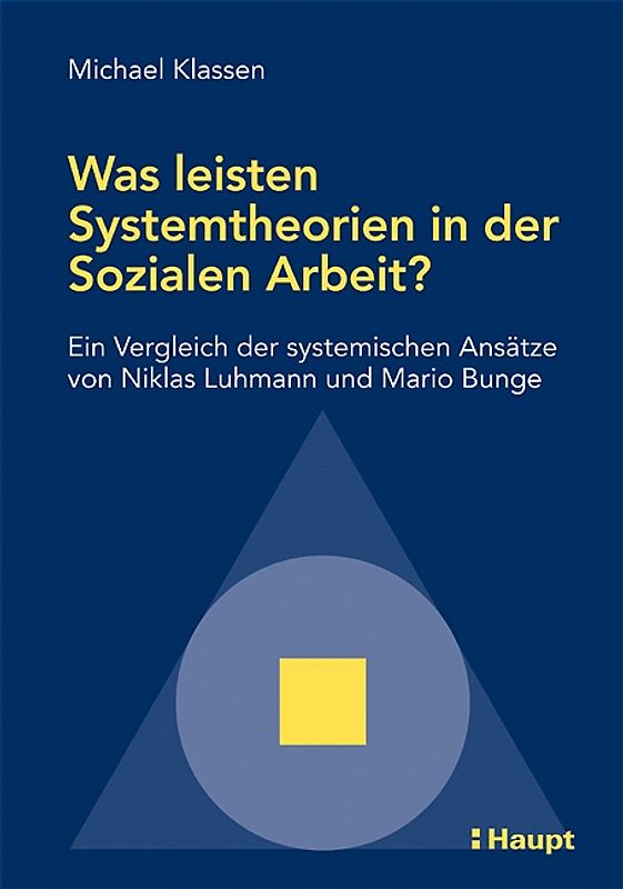 Was leisten Systemtheorien in der Sozialen Arbeit?