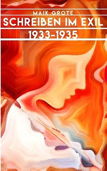 Schreiben im Exil 1933-1935