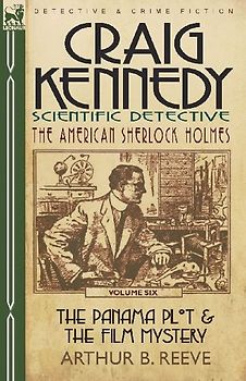 Craig Kennedy-Scientific Detective