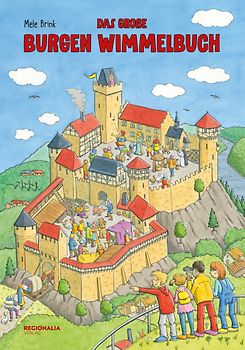 Das große Burgen Wimmelbuch – Entdecke das Leben im Mittelalter!