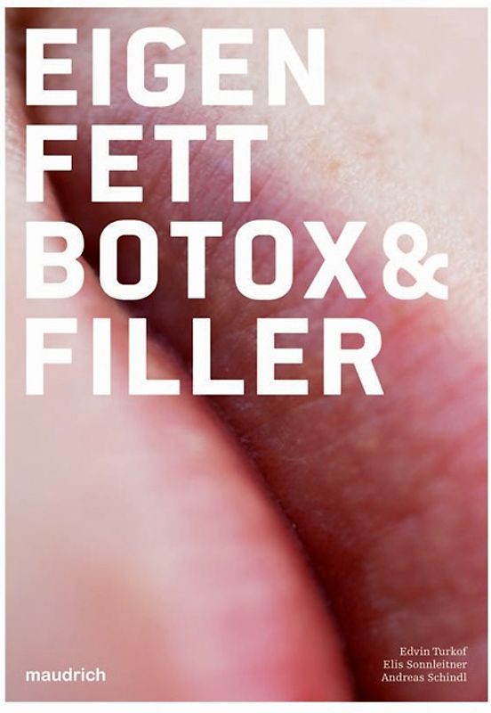 Eigenfett, Botox und Filler