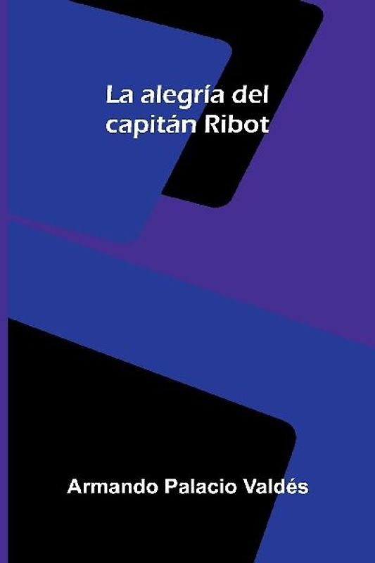 La alegría del capitán Ribot