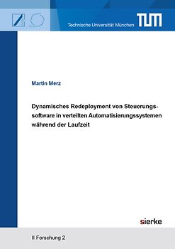 Dynamisches Redeployment von Steuerungssoftware in verteilten Automatisierungssystemen während der Laufzeit