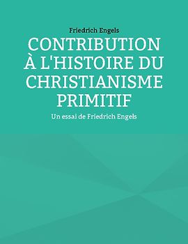 Contribution à l'histoire du christianisme primitif