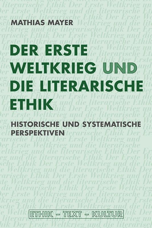 Der Erste Weltkrieg und die literarische Ethik