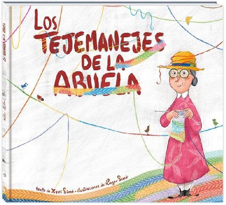 Los tejemanejes de la abuela